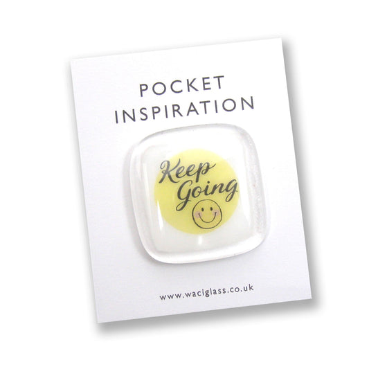Keep Going Pocket Inspiration Fused Glass, friendship gift, thinking of you, empowerment, everything will be ok, inspirational, pocket token
