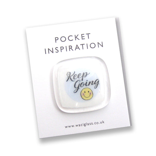 Keep Going Pocket Inspiration Fused Glass, friendship gift, thinking of you, empowerment, everything will be ok, inspirational, pocket token
