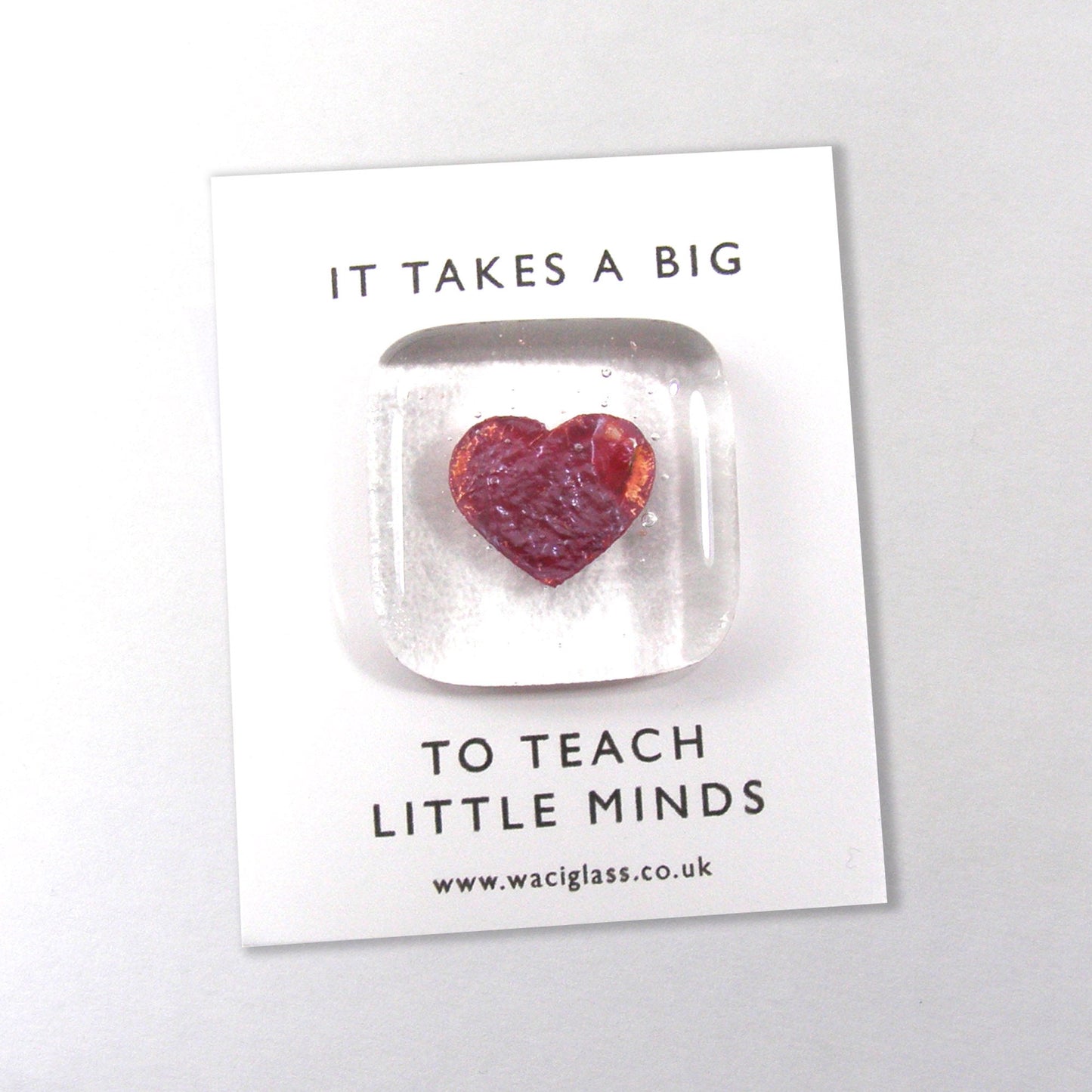 Pocket Heart Teacher Gift Fused Glass, Thank You, It takes a big heart to teach little minds, glass token, gift for teacher, best teacher